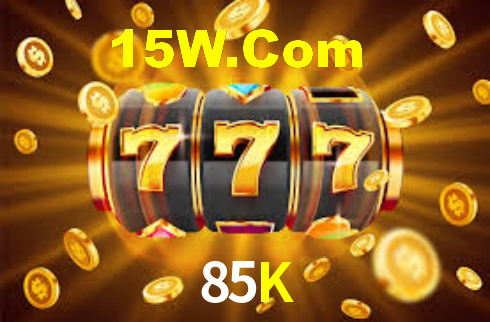 85K,85K Bet